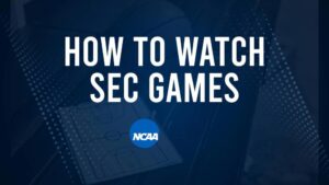 How to Watch SEC College Basketball Games - Tuesday, November 19