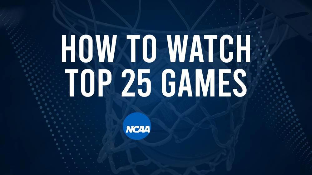 How to Watch Top 25 College Basketball Games - Monday, November 18