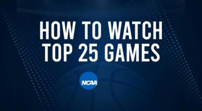 How to Watch Top 25 College Basketball Games - Monday, December 30