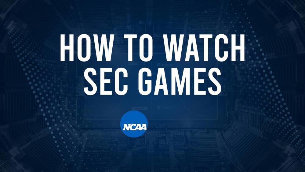 How to Watch SEC College Basketball Games - Tuesday, February 25