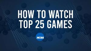 How to Watch Top 25 College Basketball Games - Tuesday, February 18